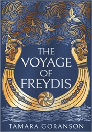 The Voyage of Freydis (Tamara Goranson)