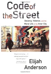 Code of the Street (Elijah Anderson)