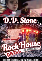 Rock House Grill (D.V. Stone)