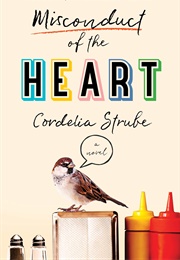 Misconduct of the Heart (Cordelia Strube)