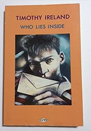 Who Lies Inside (Timothy Ireland)