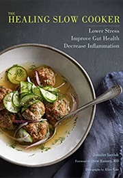 The Healing Slow Cooker (Jennifer Iserloh)
