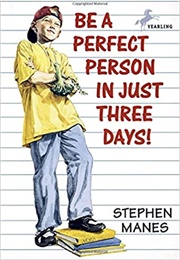 Be a Perfect Person in Just Three Days! (Stephen Manes)