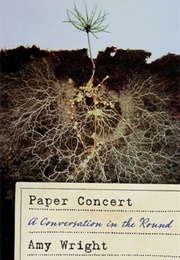Paper Concert: A Conversation in the Round (Amy Wright)
