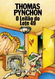 O Leilão Do Lote 49 (Thomas Pynchon)