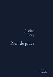 Rien De Grave (Justine Levy)