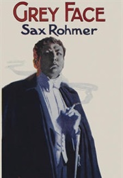 Grey Face (Sax Rohmer)