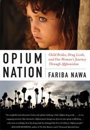 Opium Nation (Fariba Nawa)