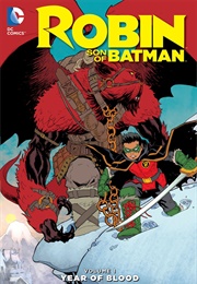 Robin: Son of Batman, Volume 1: Year of Blood (Patrick Gleason)