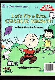 Let's Fly a Kite, Charlie Brown (Little Golden Book)