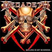 Killing Is My Business... and Business Is Good! - Megadeth (06/12/85)
