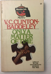 Only a Matter of Time (V. C. Clinton-Baddeley)