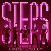 Heartbreak in This City - Steps