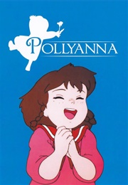 The Story of Pollyanna, Girl of Love (TV Series)) (1986)