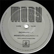 Moby- Mobility