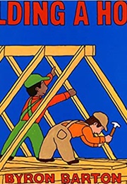 Building a House (Byron Barton)