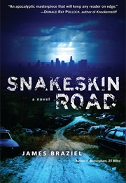 Snakeskin Road (James Braziel)