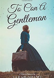 To Con a Gentleman (Sarah Adams)