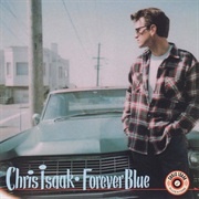 Forever Blue - Chris Isaak