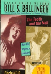 The Tooth and the Nail (Bill S Ballinger)
