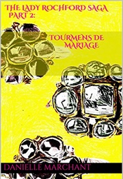 Tourmens De Mariage (Danielle Marchant)