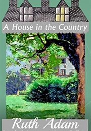A House in the Country (Ruth Adam)