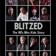 Blitzed: The 80's Blitz Kids Story