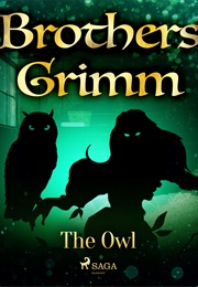 The Owl (The Brothers Grimm)