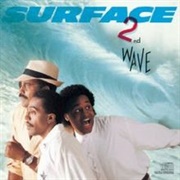 Surface - 2nd Wave
