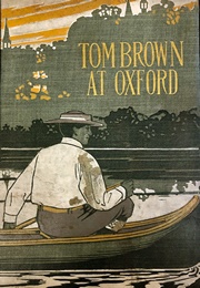 Tom Brown at Oxford (Thomas Hughes)