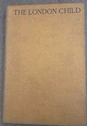 The London Child (Evelyn Sharp)