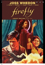 Firefly:The Legacy Edition Book One (Joss Wheldon)