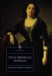 That Bringas Woman (Benito Pérez Galdós)