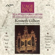 La Musiqué D'Orgue Anglaise: English Organ Music of the 16th & 17th Centuries (Gilbert /1653 Dallam)