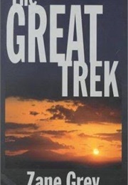 The Great Trek (Zane Grey)