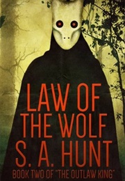 Law of the Wolf (S. A. Hunt)