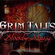 Grim Tales: Bloody Mary