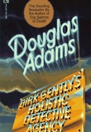Dirk Gently's Holistic Detective Agency (Douglas Adams)