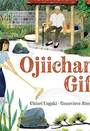 Ojiichan&#39;s Gift (Chieri Uegaki)