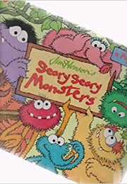 Scary Scary Monsters (Muppets) (Jim Henson)
