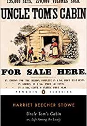 Uncle Tom's Cabin Or, Life Among the Lowly (Harriet Beecher Stowe)