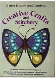 Creative Crafts and Stitcher (Better Homes and Gardens)