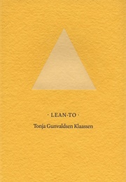 Lean-To (Tonja Gunvaldsen Klaassen)