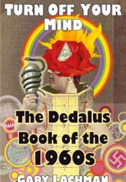 The Dedalus Book of the 1960s (Gary Lachman)