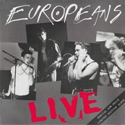 Europeans - Live
