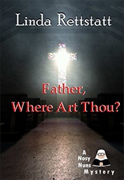 Father, Where Art Thou? (Linda Rettstatt)