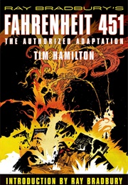 Ray Bradbury's Fahrenheit 451: The Authorized Adaptation (Tim Hamilton)