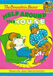 The Berenstain Bears Help Around the House (Stan and Jan Berenstain)