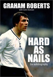 Hard as Nails (Graham Roberts)