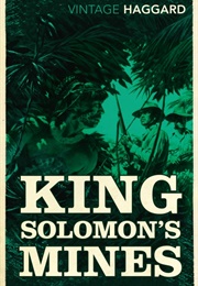 King Solomon's Mines (H. Rider Haggard)